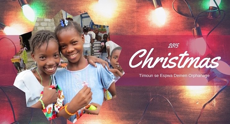 2015 Christmas at Timoun se Espwa Demen Orphanage