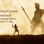Conquering Giants Continued (Superhero Series Part 3)