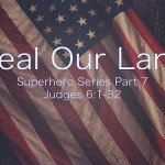 Heal Our Land (Superhero Series Part 7)