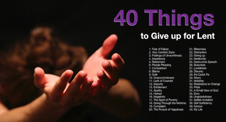 40 Things to Give up for Lent