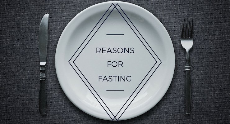 Reasons for Fasting