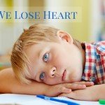 When We Lose Heart