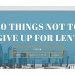 40 Things NOT to Give up for Lent: 22.Vision