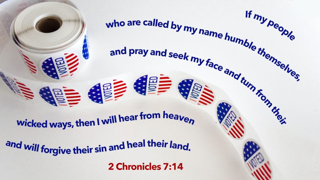 “if my people who are called by my name humble themselves, and pray and seek my face and turn from their wicked ways, then I will hear from heaven and will forgive their sin and heal their land.” (2 Chronicles 7:14, ESV)
